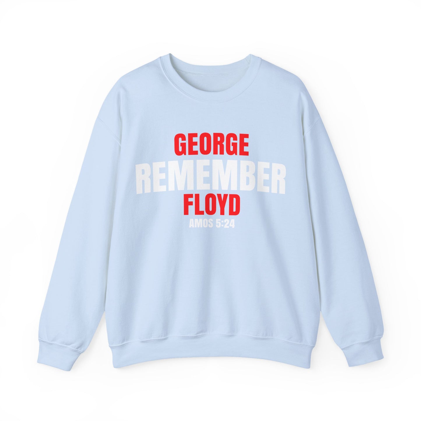 The Remember Series-George Floyd-Champion Sweatshirt