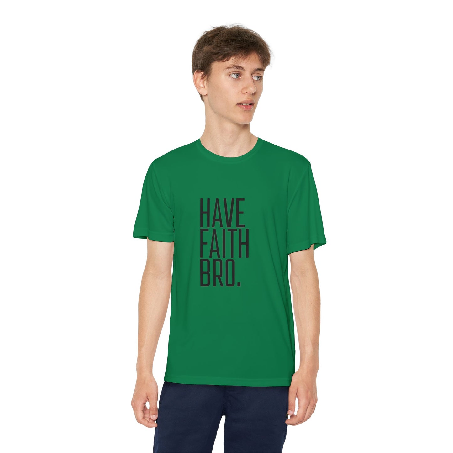 Have Faith Bro Youth Sports Tee