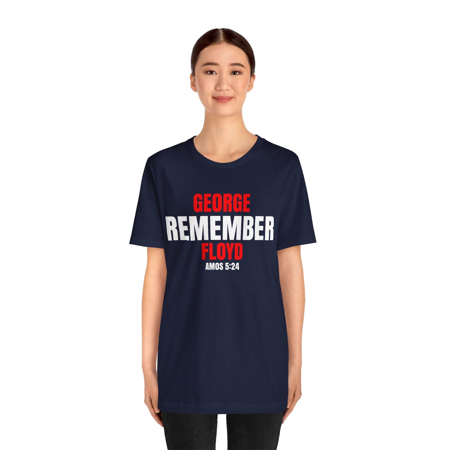 The Remember Series-George Floyd-Unisex Jersey Short Sleeve Tee