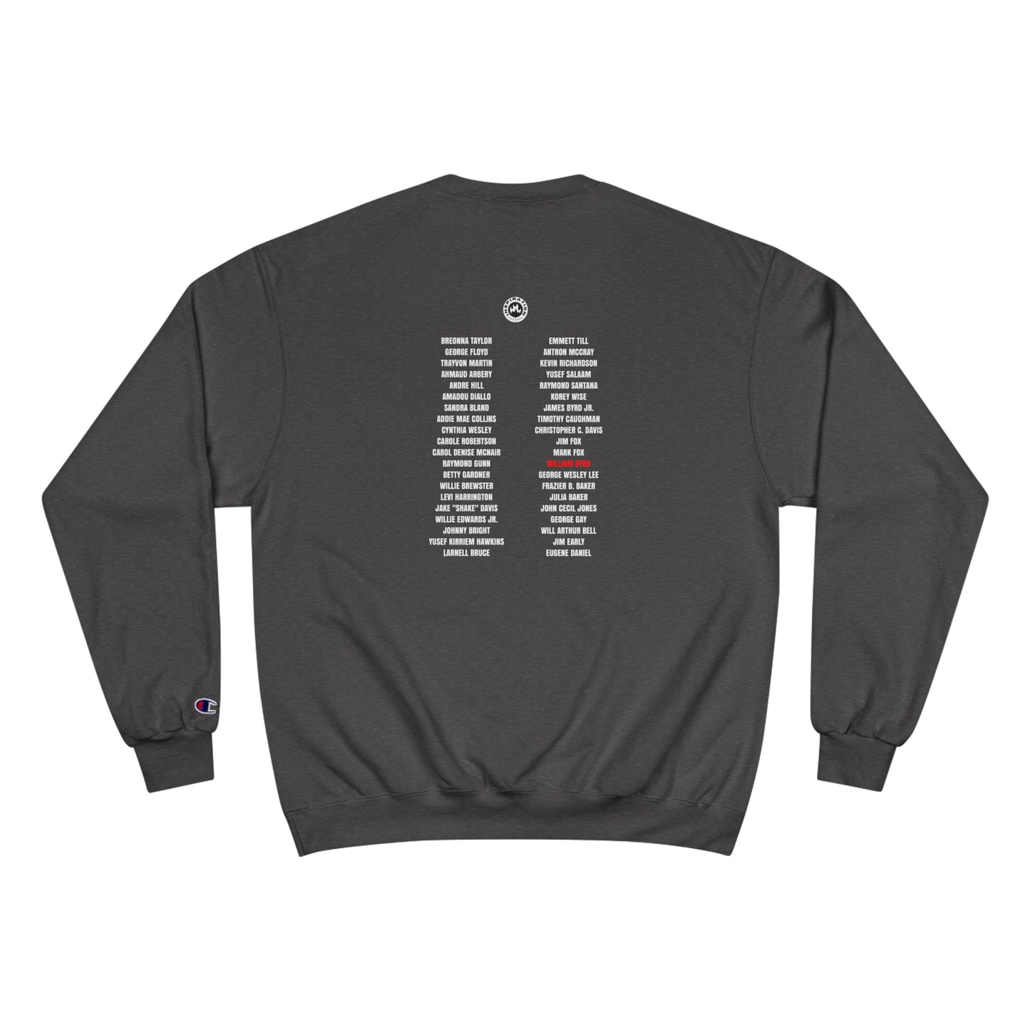 The Remember Series-William Byrd-Champion Sweatshirt