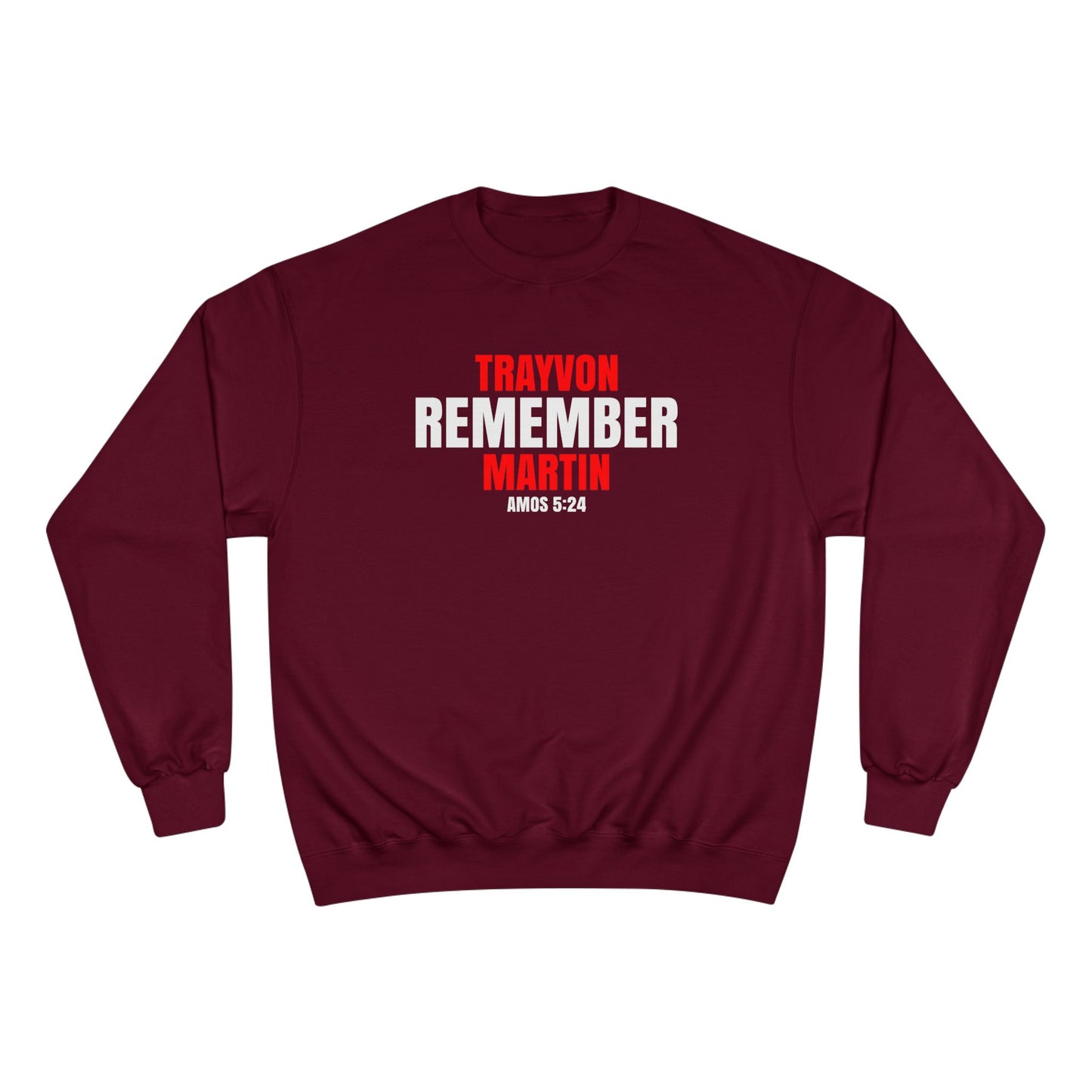 The Remember Series-Trayvon Martin-Champion Sweatshirt
