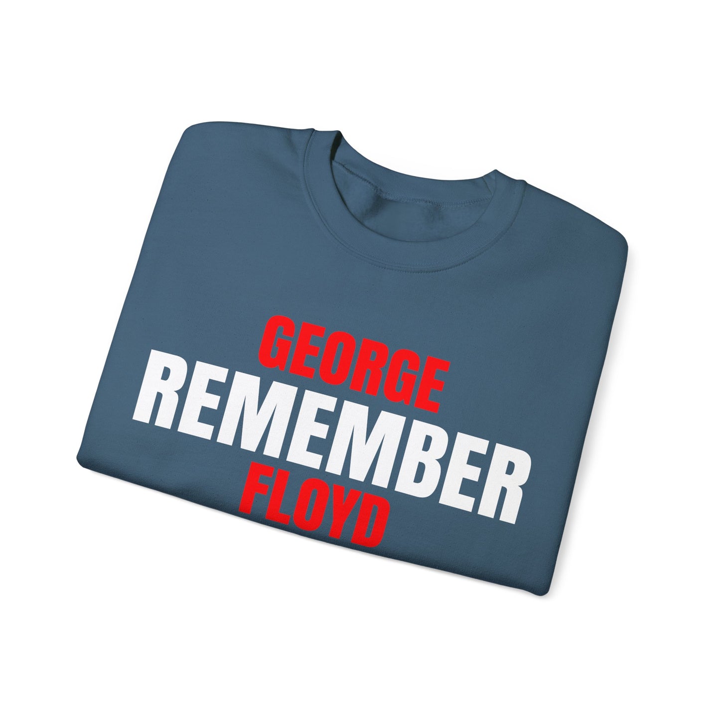 The Remember Series-George Floyd-Champion Sweatshirt