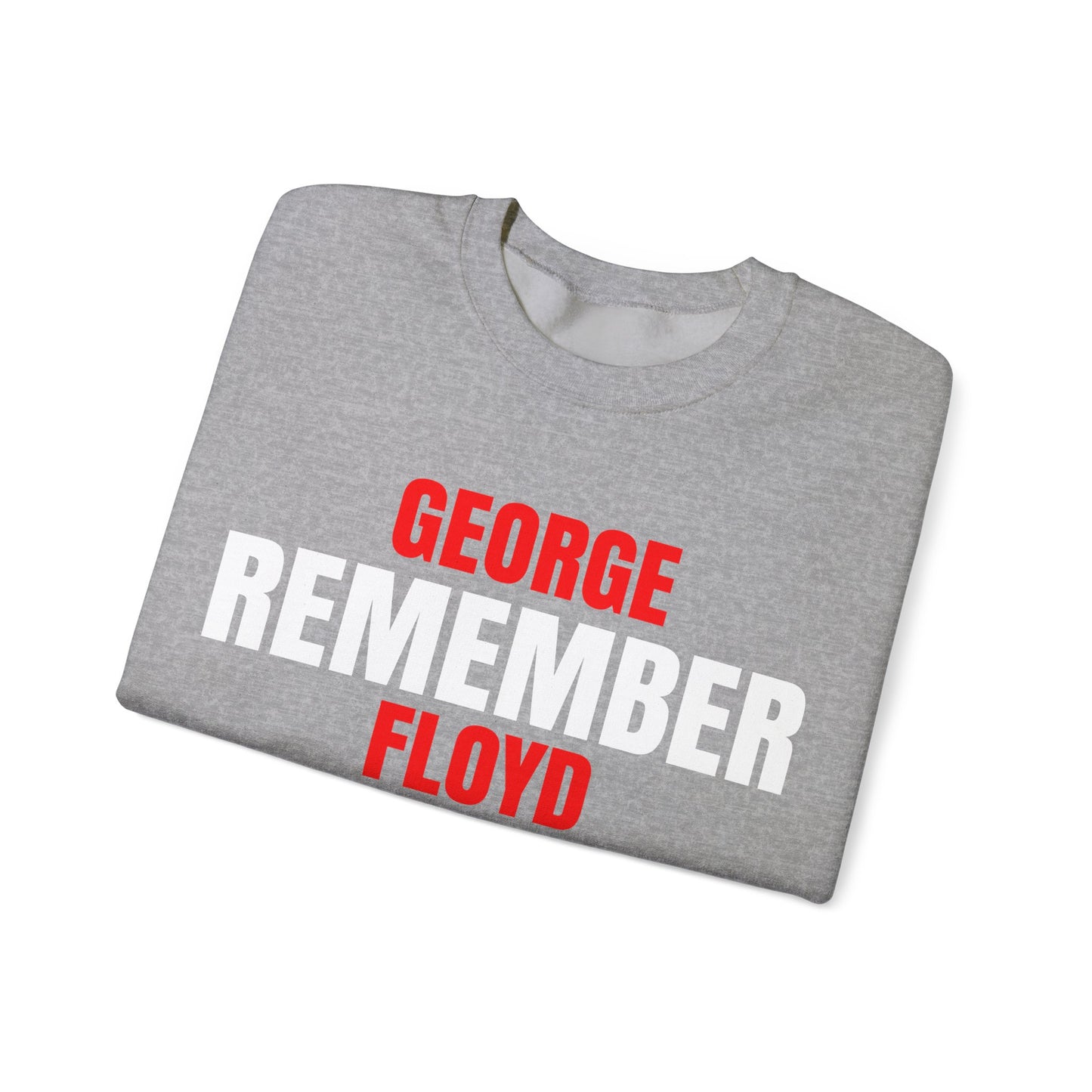 The Remember Series-George Floyd-Champion Sweatshirt