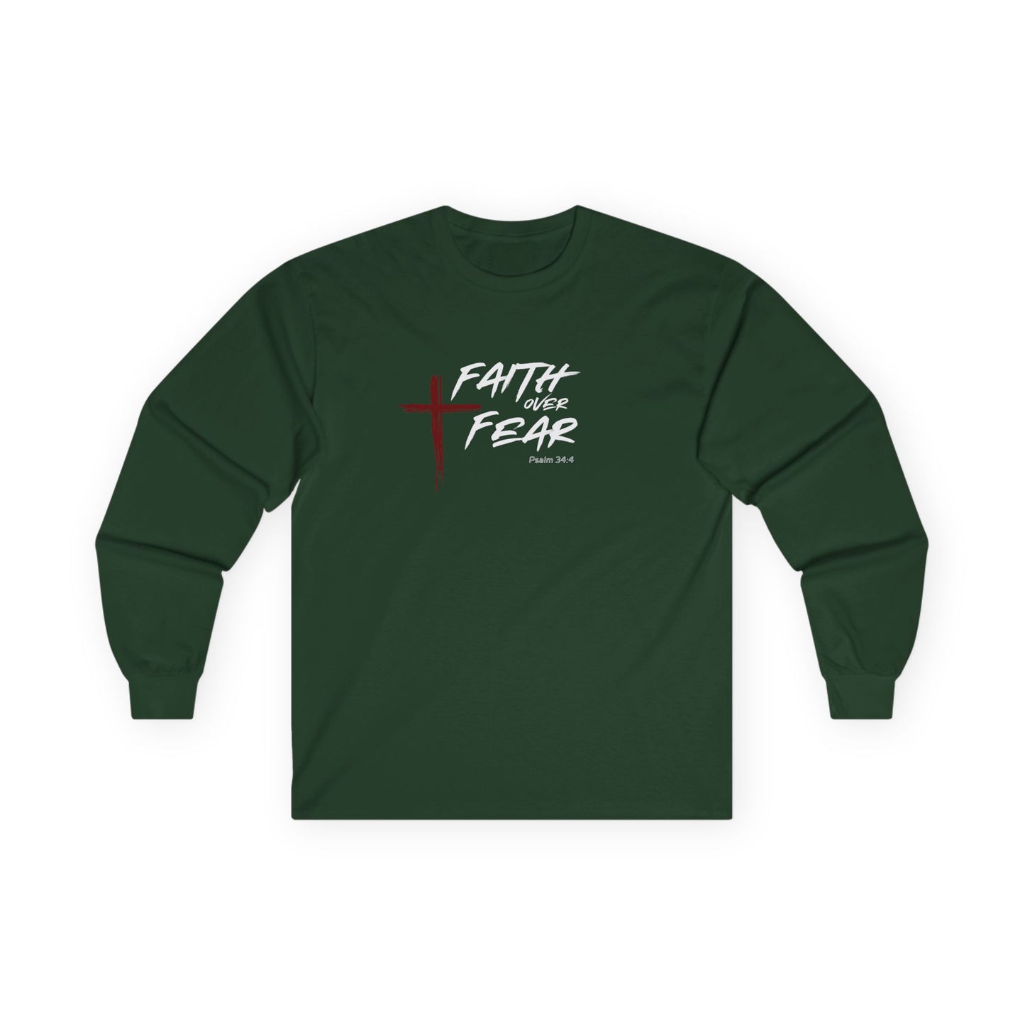 Faith Over Fear Psalm: 34:4 Unisex Ultra Cotton Long Sleeve Tee