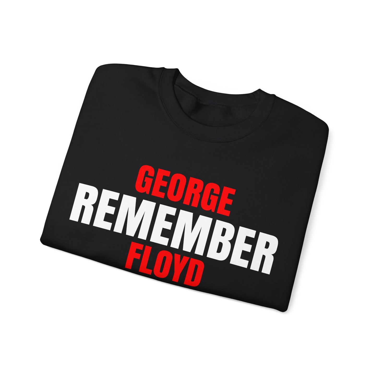 The Remember Series-George Floyd-Champion Sweatshirt
