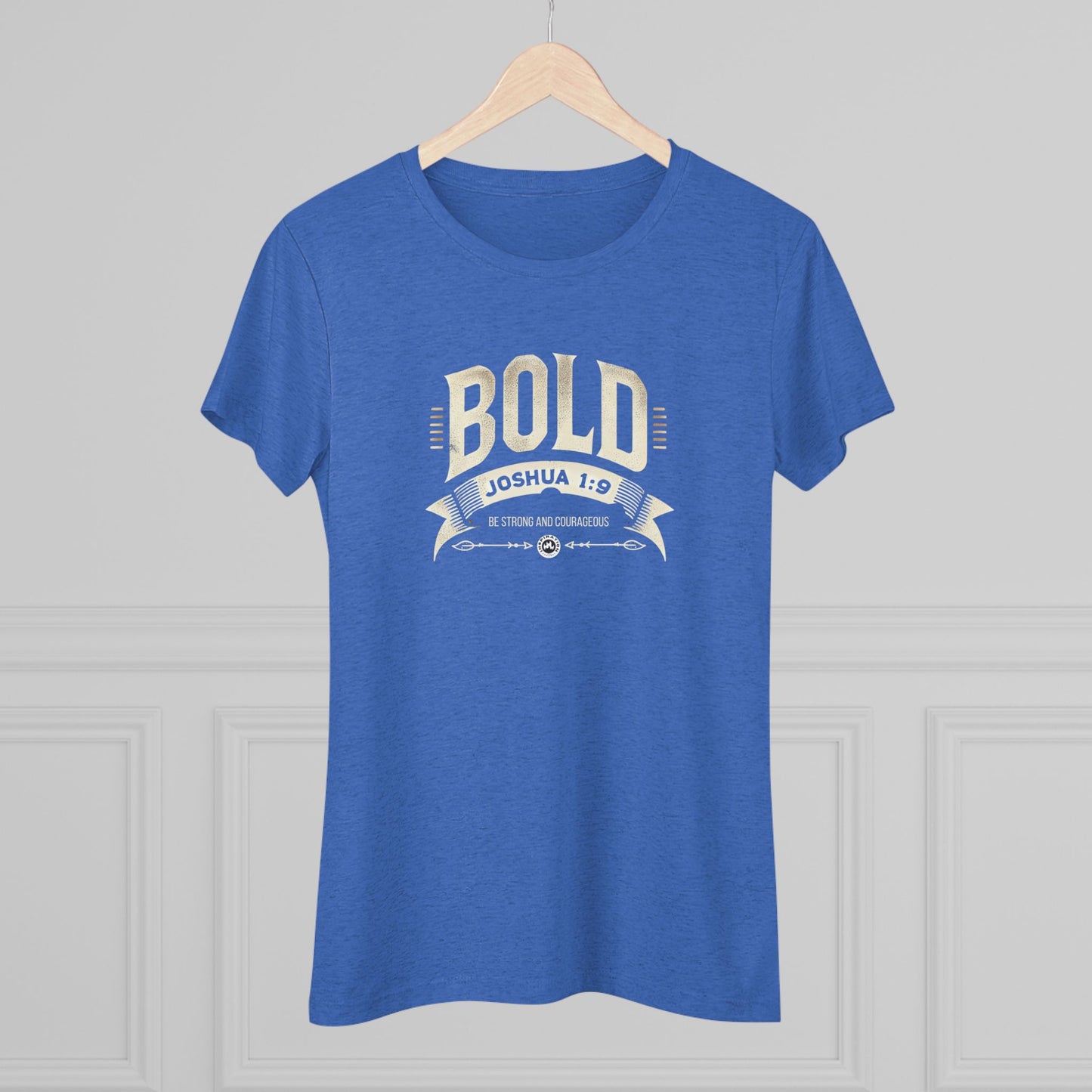 BOLD Joshua 1:9 Women's Triblend Tee