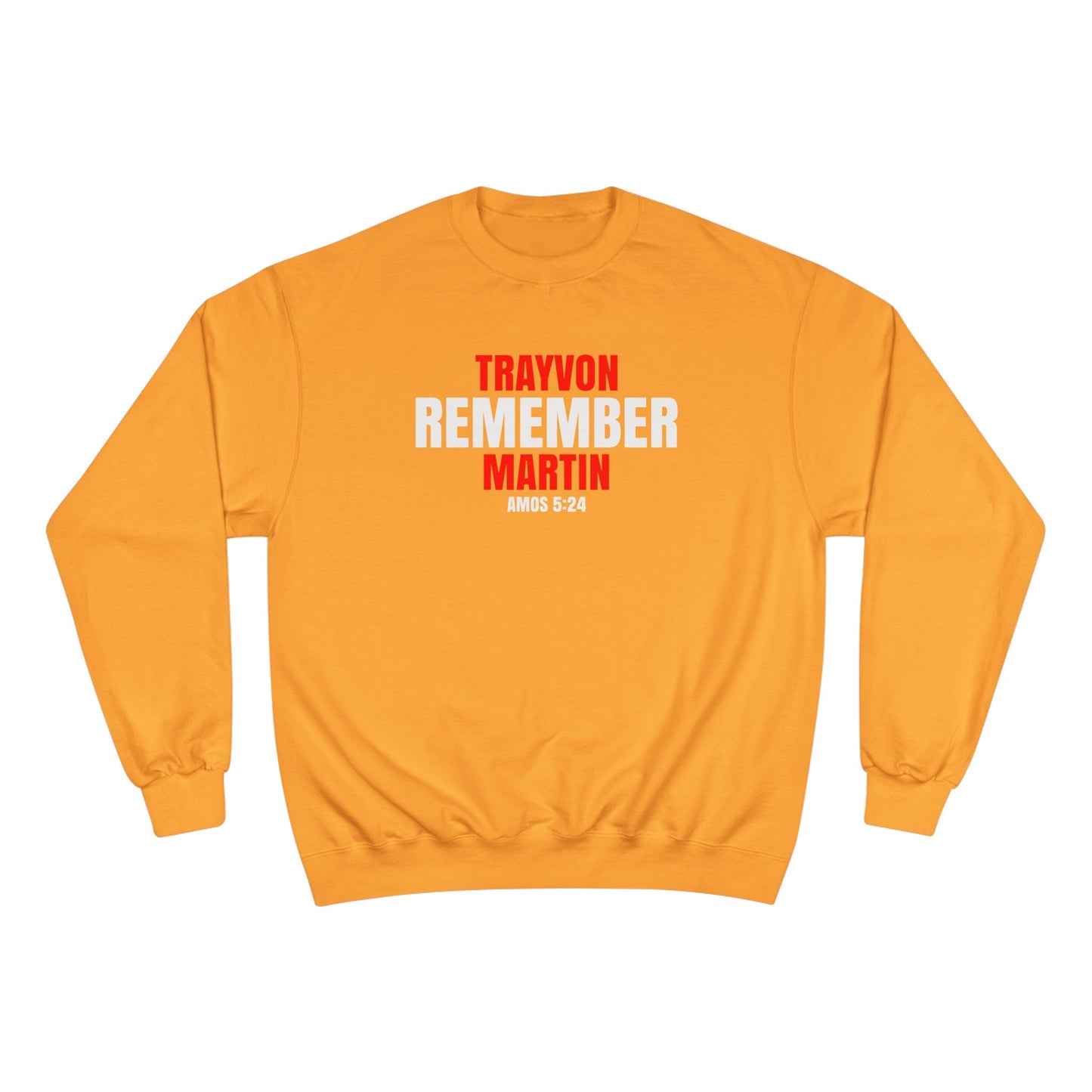 The Remember Series-Trayvon Martin-Champion Sweatshirt