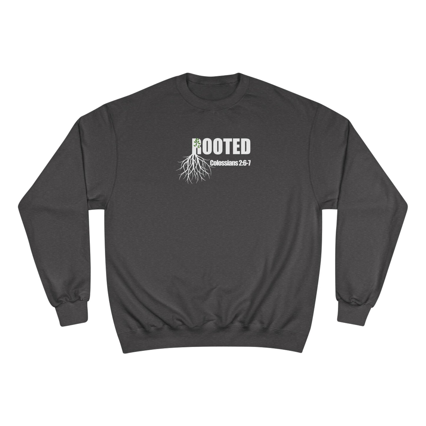Colossians 2:7 Rooted Sweatshirt