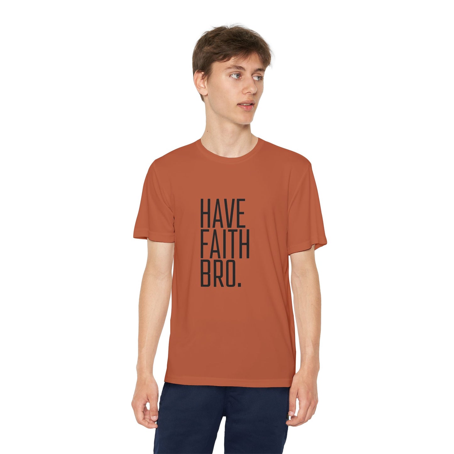 Have Faith Bro Youth Sports Tee