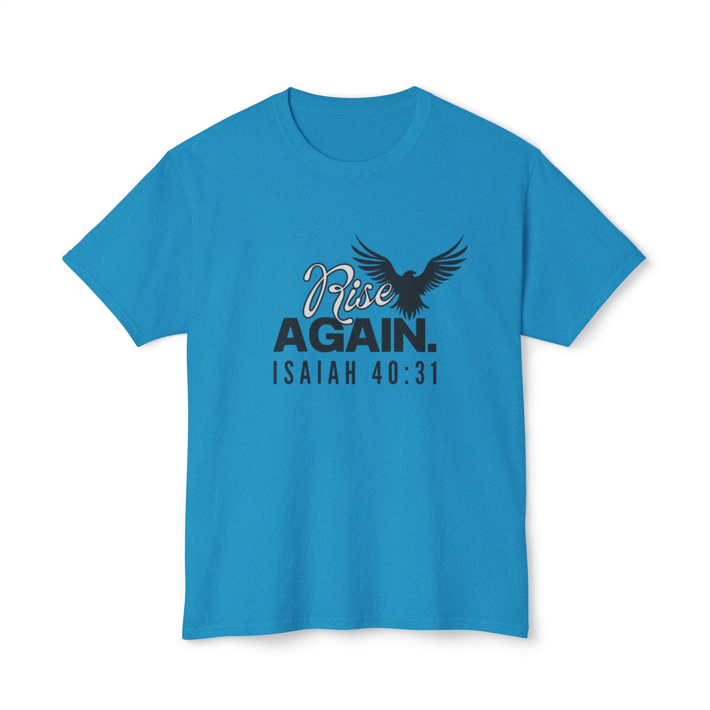Rise Again – Isaiah 40:31 Unisex T-shirt
