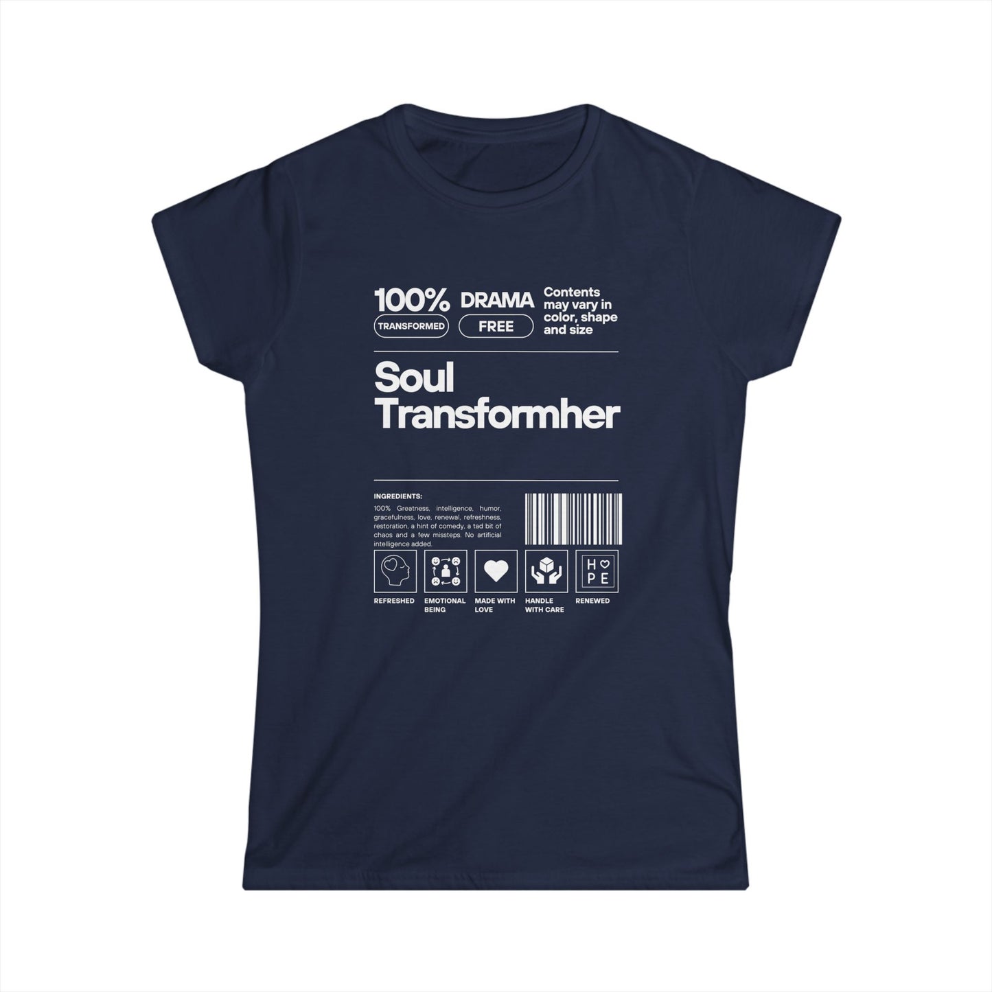 Soul TRANSFORMher ingredient Women's Softstyle Tee