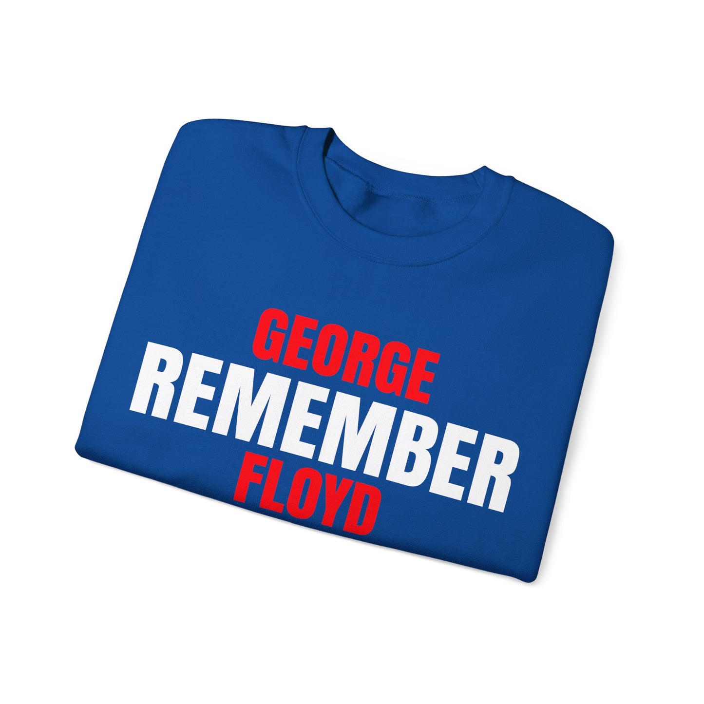 The Remember Series-George Floyd-Champion Sweatshirt