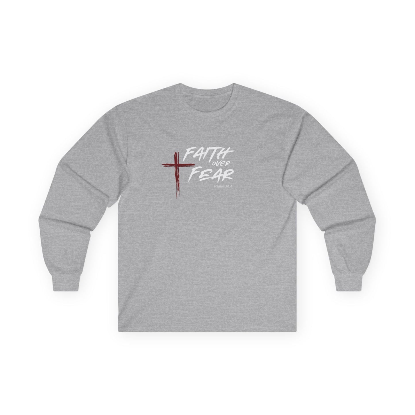 Faith Over Fear Psalm: 34:4 Unisex Ultra Cotton Long Sleeve Tee