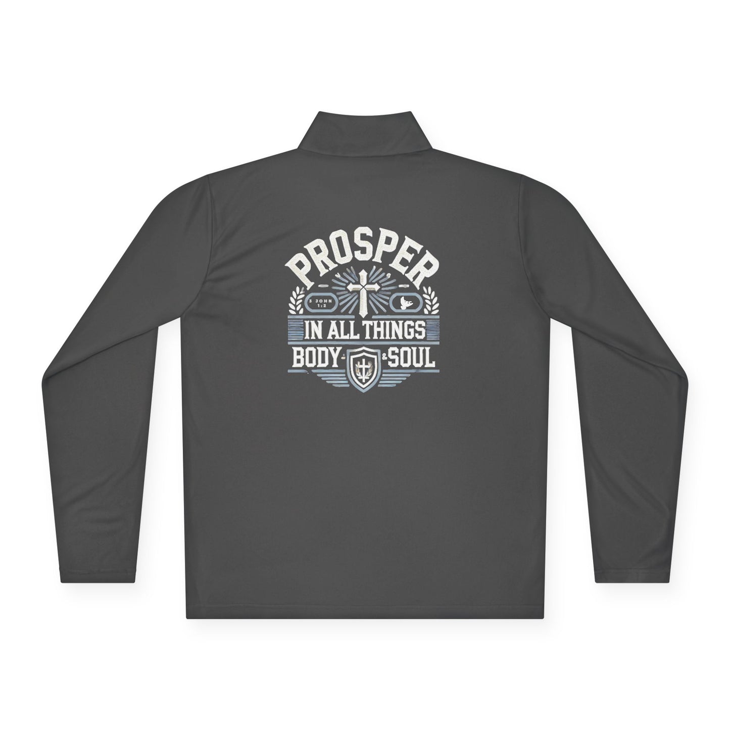 Prosper 3 John 1:2 - Unisex Quarter-Zip Track Shirt Pullover