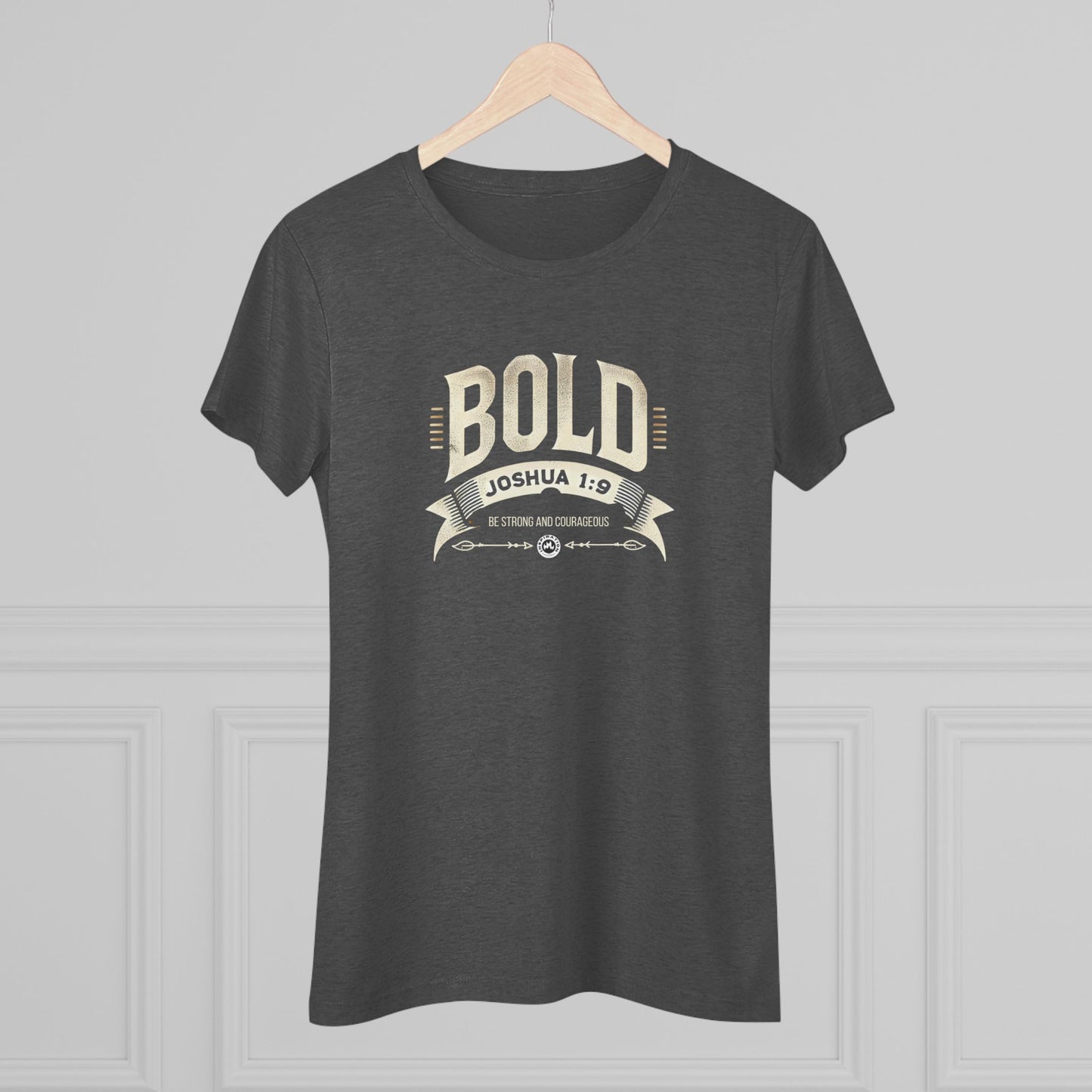 BOLD Joshua 1:9 Women's Triblend Tee