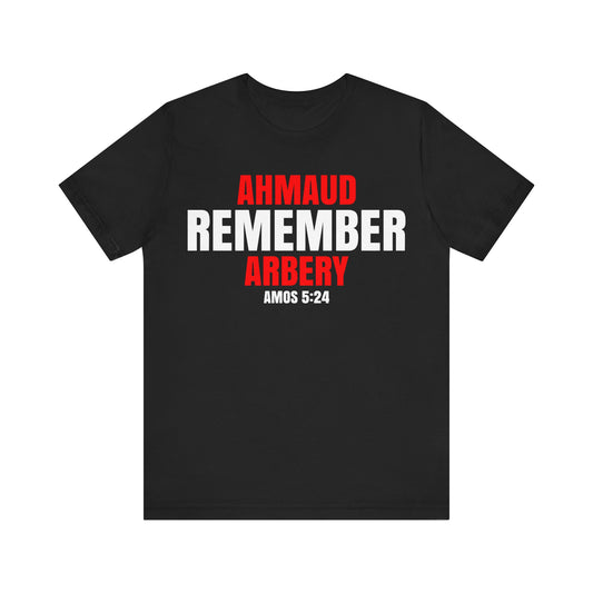 The Remember Series-Ahmaud Arbery-Unisex Jersey Short Sleeve Tee