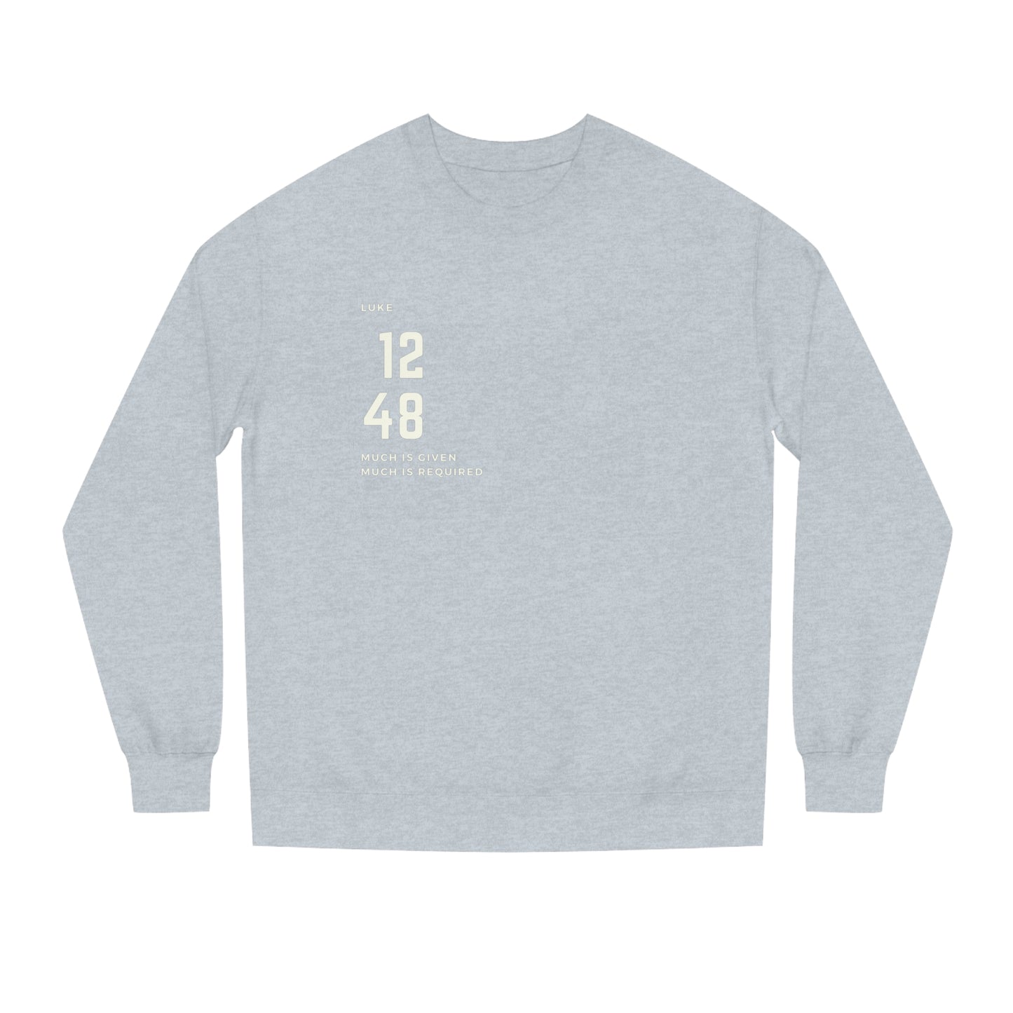 Luke 12-48 Logo Unisex Crew Neck Sweatshirt