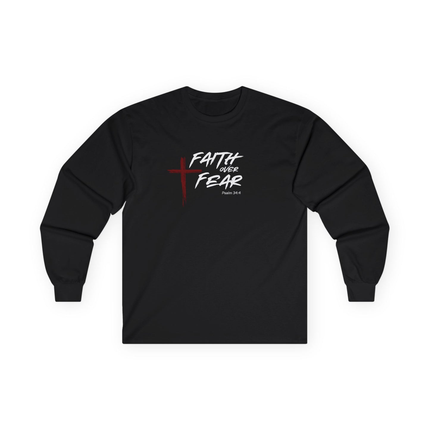 Faith Over Fear Psalm: 34:4 Unisex Ultra Cotton Long Sleeve Tee