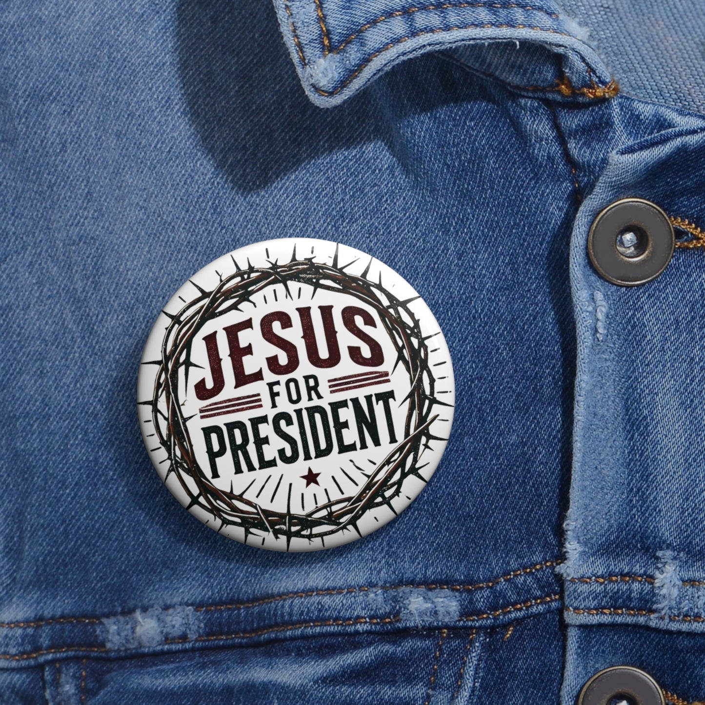 Jesus for President Modern Crown of Thorns Pin