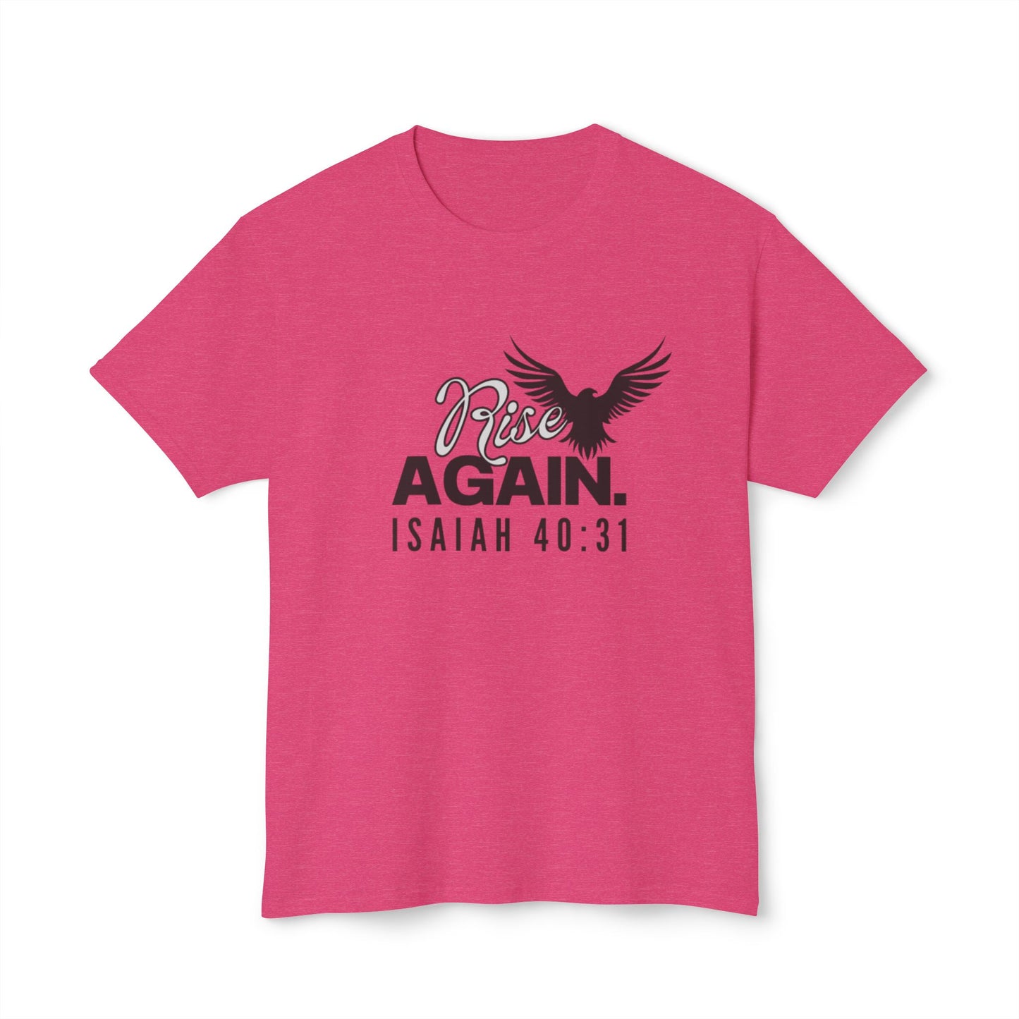 Rise Again – Isaiah 40:31 Unisex T-shirt