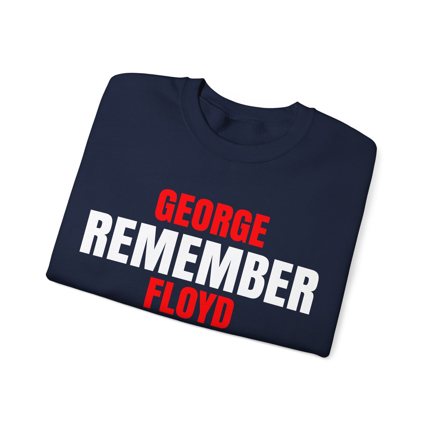 The Remember Series-George Floyd-Champion Sweatshirt