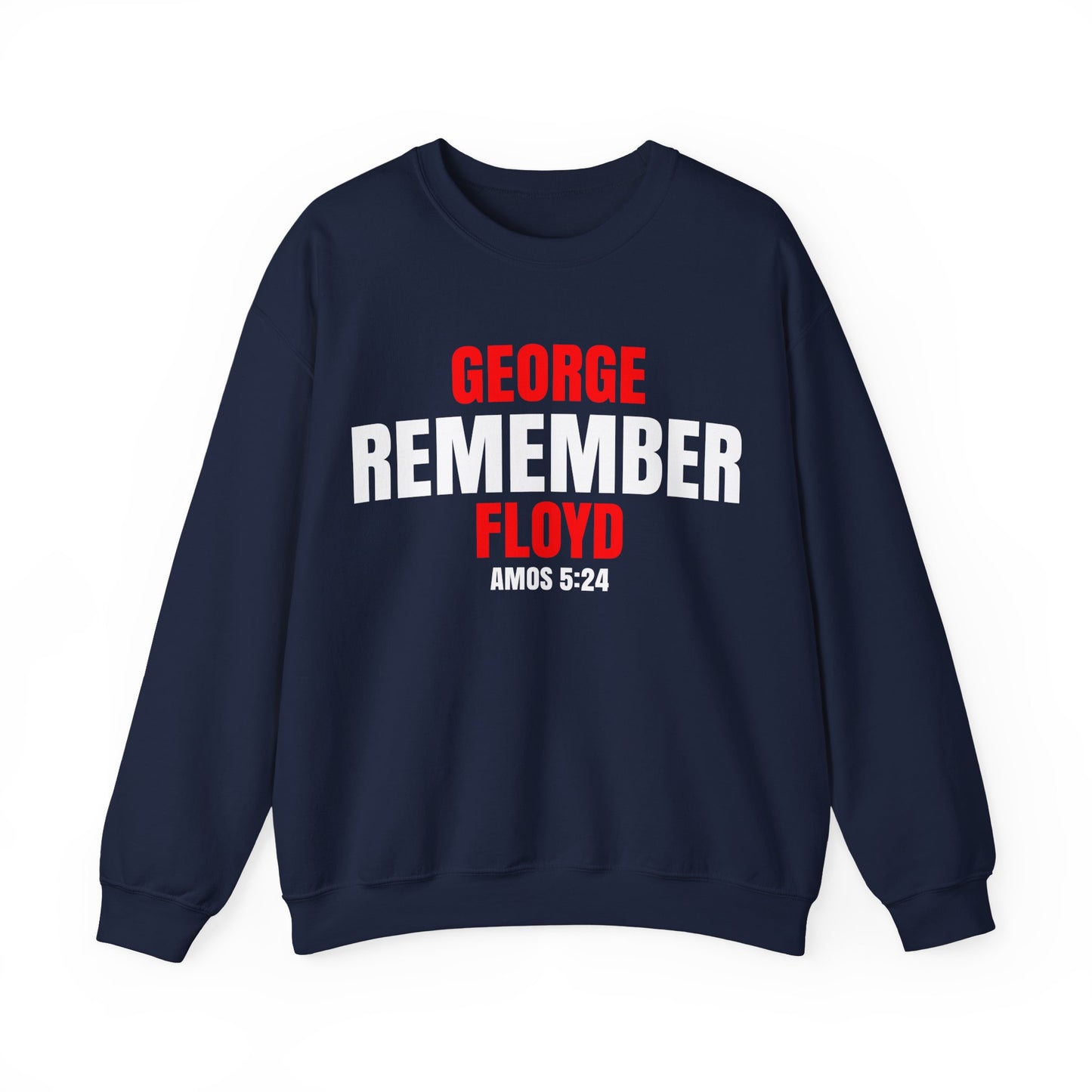 The Remember Series-George Floyd-Champion Sweatshirt