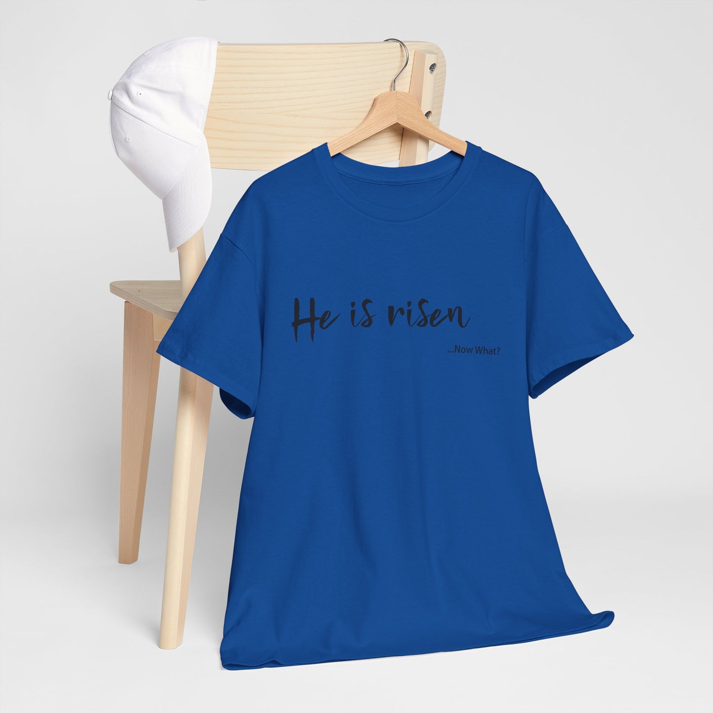 TWC - He Is Risen...Now What?-Unisex Heavy Cotton Tee