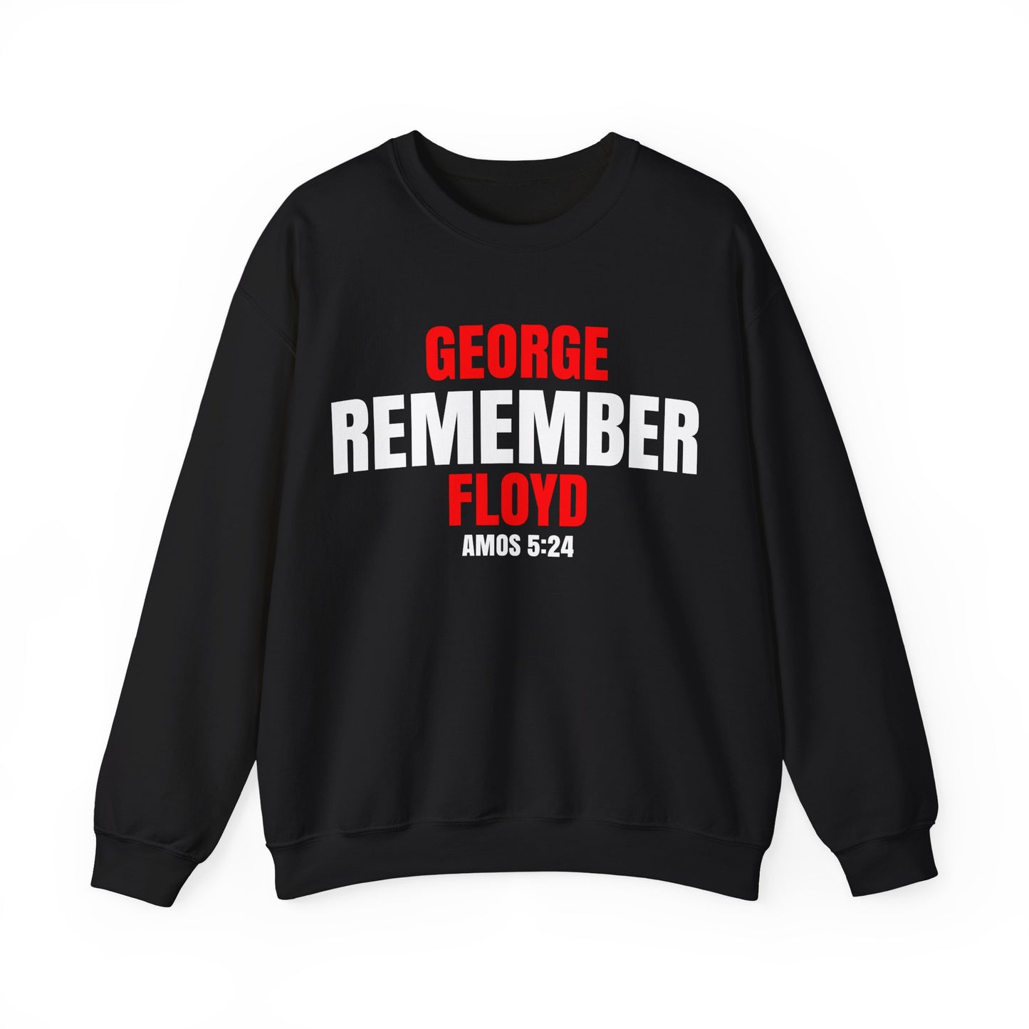 The Remember Series-George Floyd-Champion Sweatshirt