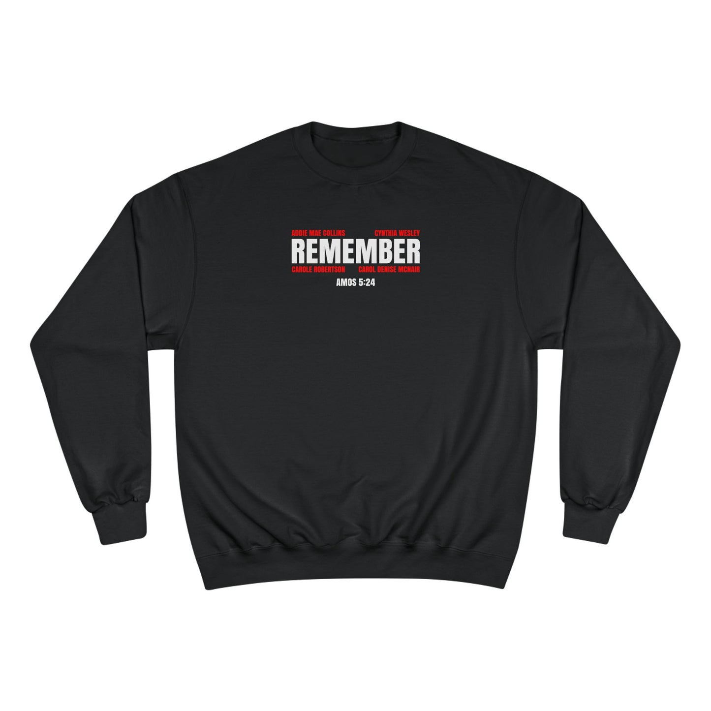 The Remember Series-16th Street Baptist Church Bombing Champion Sweatshirt