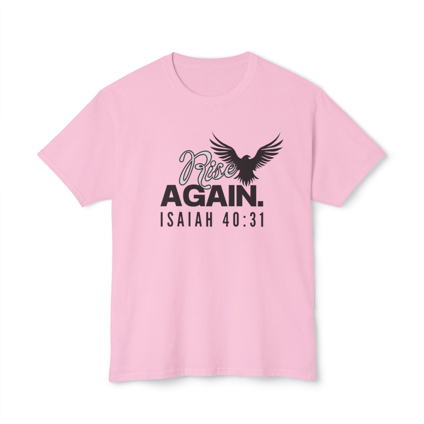 Rise Again – Isaiah 40:31 Unisex T-shirt