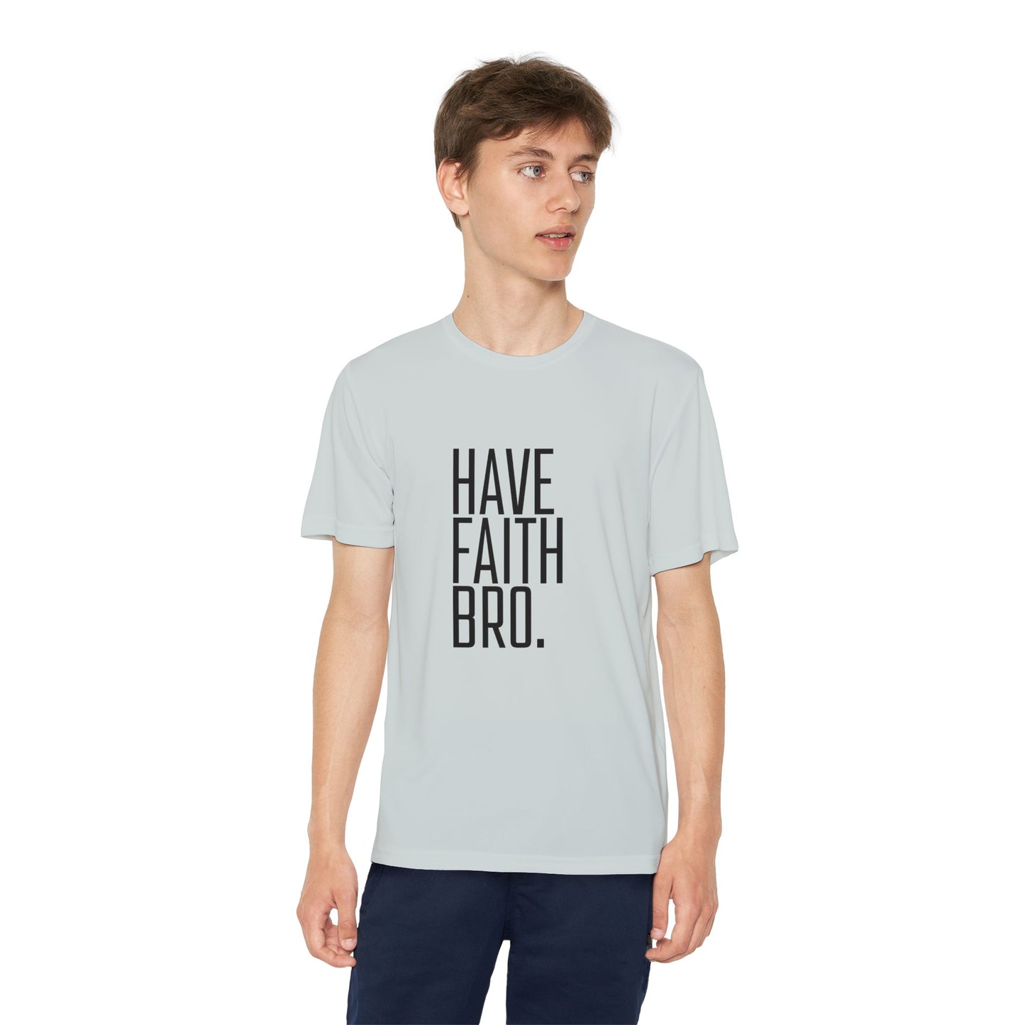 Have Faith Bro Youth Sports Tee