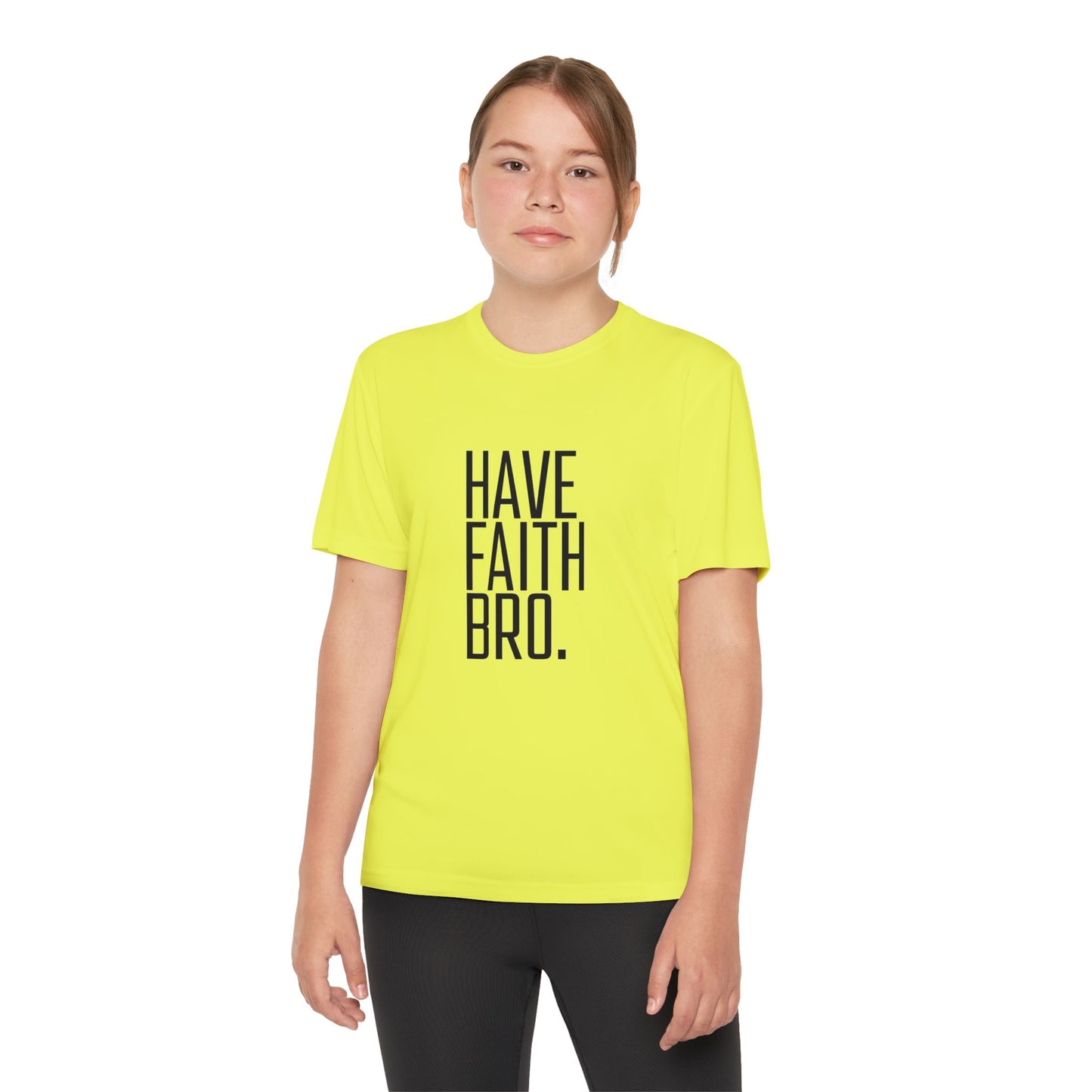 Have Faith Bro Youth Sports Tee