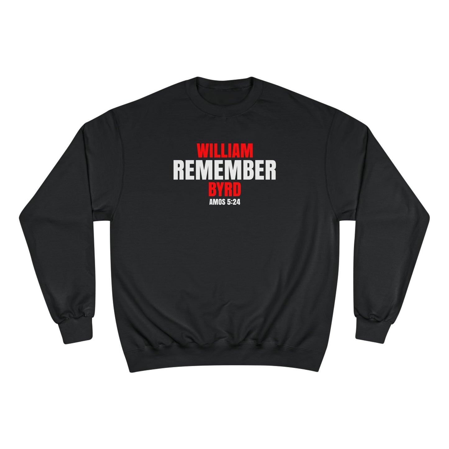 The Remember Series-William Byrd-Champion Sweatshirt