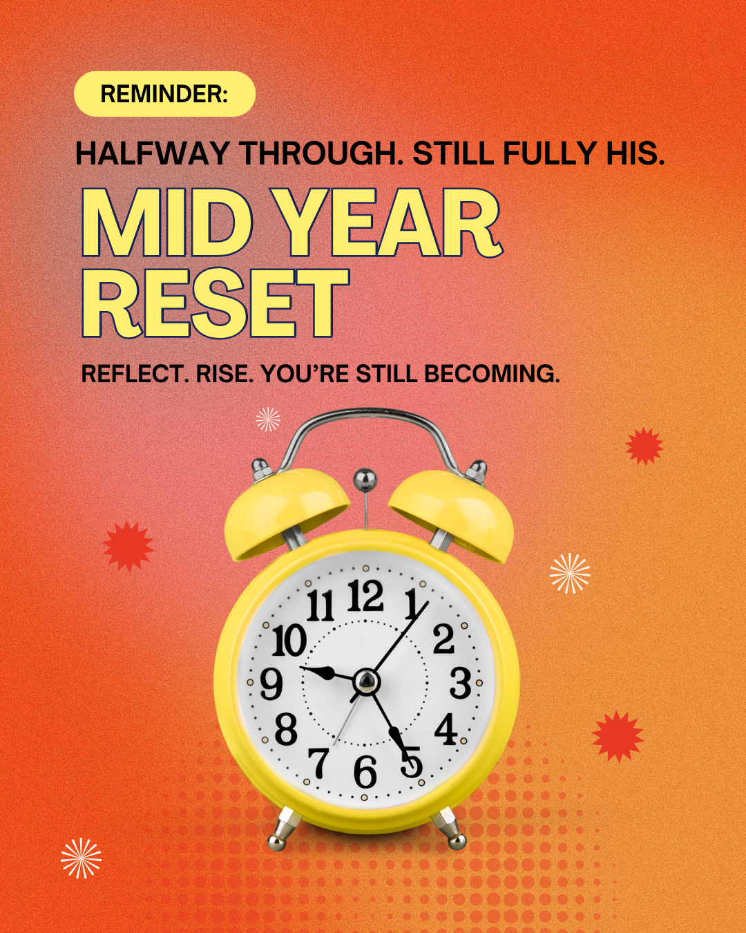 🌿 Mid-Year Reset: Rooted in Faith, Rising in Purpose