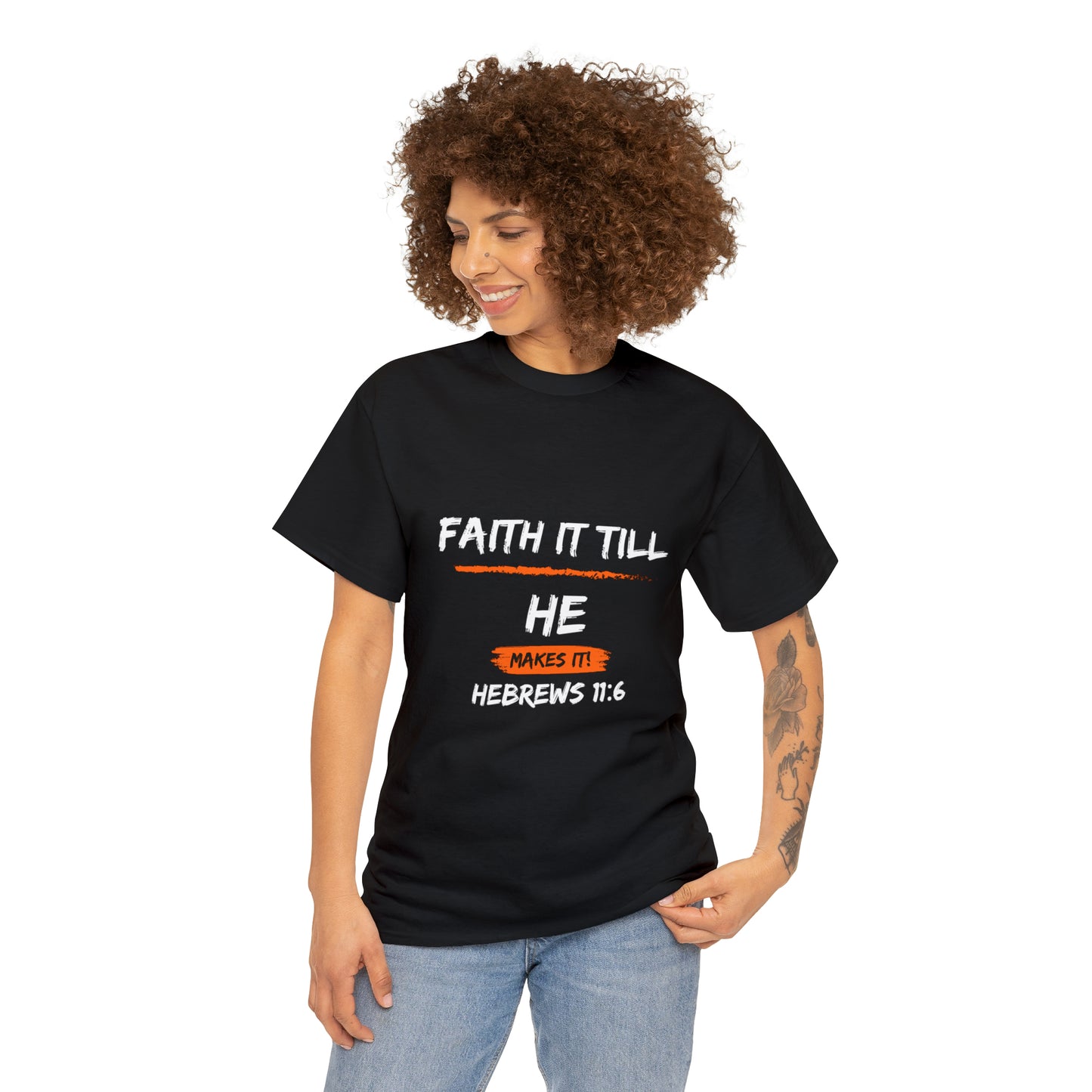 Faith it Till you make it-Unisex Heavy Cotton Tee