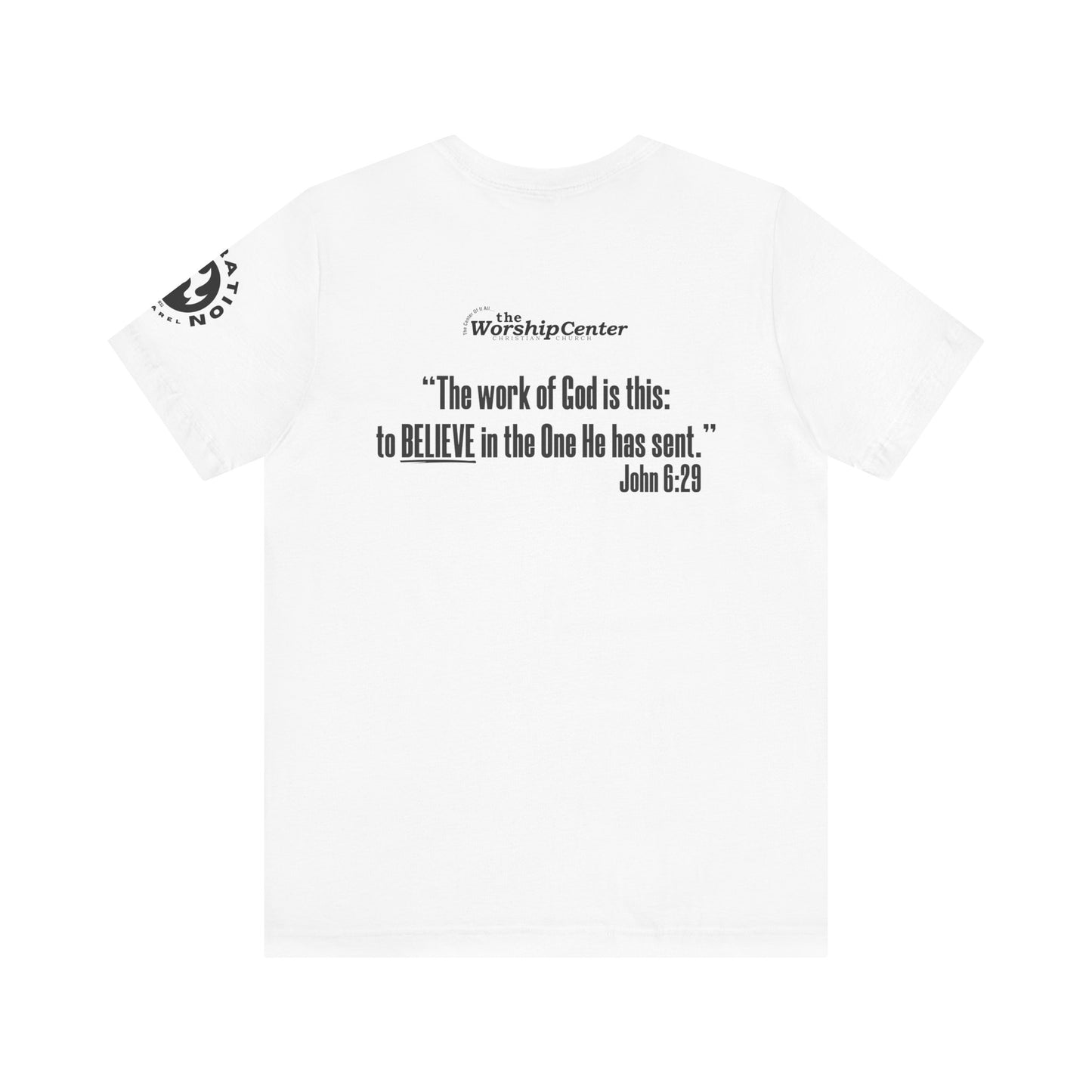 DREAM TEAM John 6:29 "Believe" Short Sleeve Tee