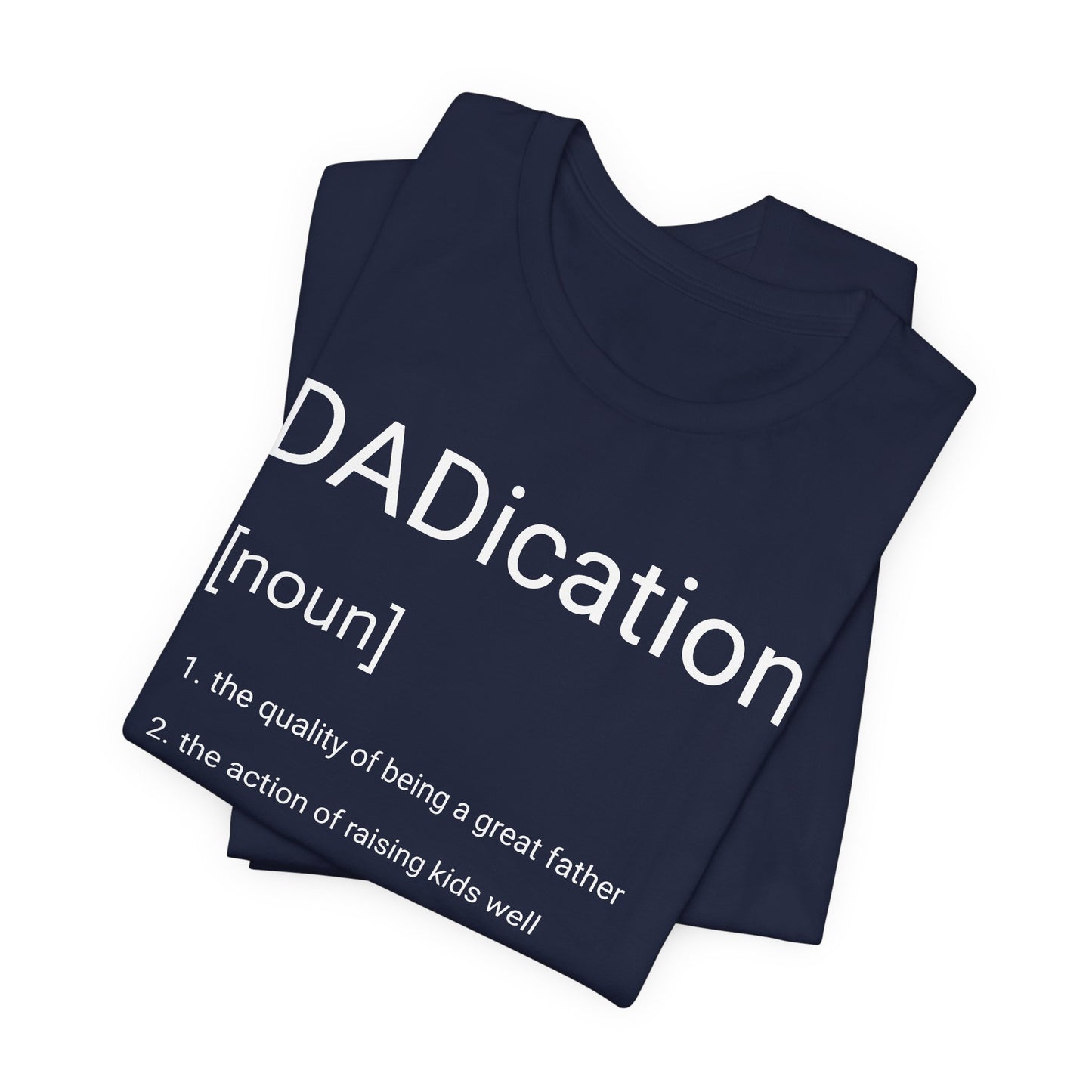 DADication Unisex Jersey Short Sleeve Tee