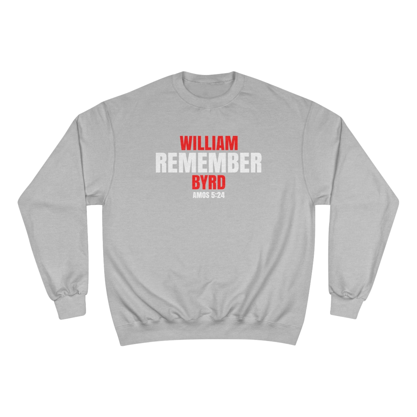 The Remember Series-William Byrd-Champion Sweatshirt