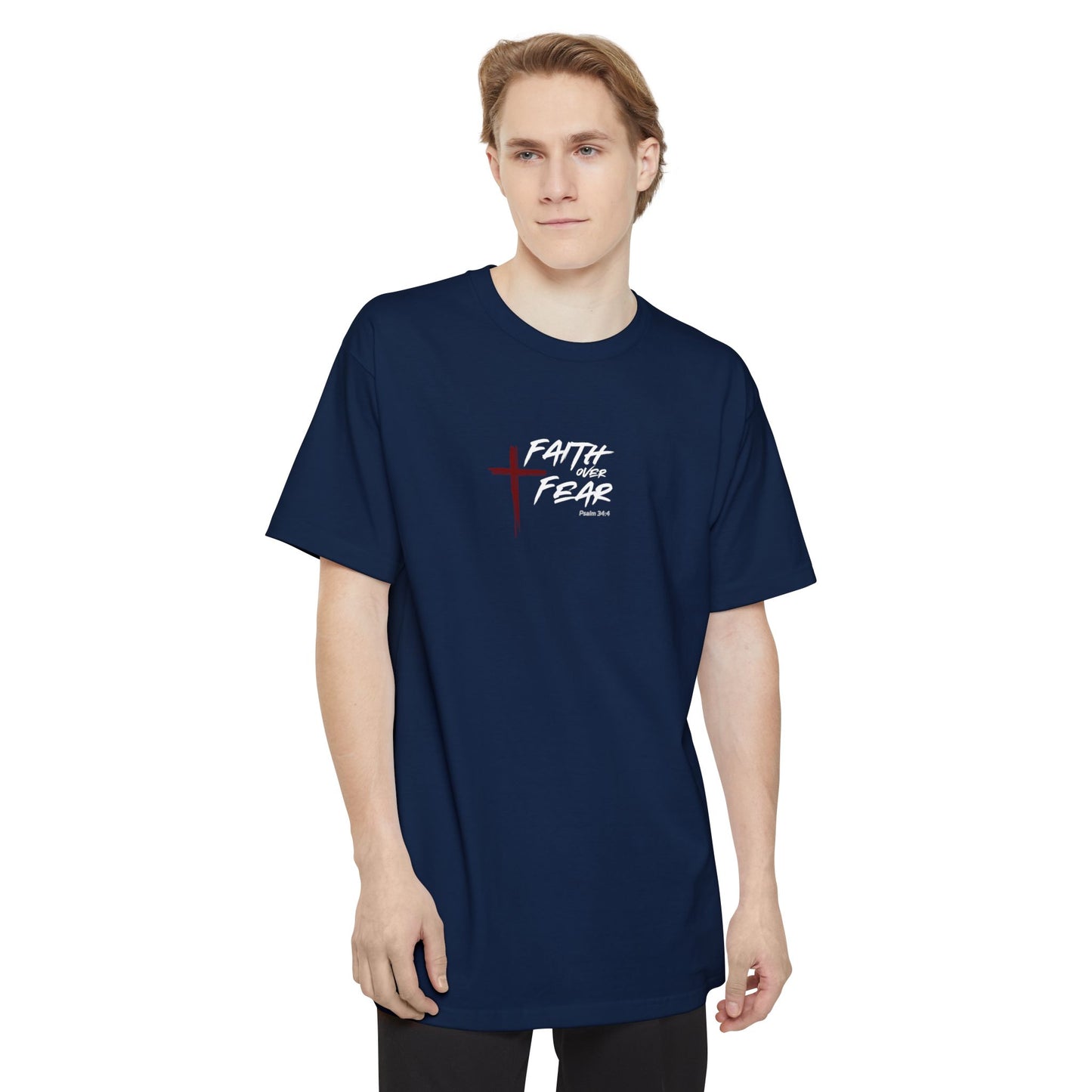 Faith Over Fear Psalm 34:4 Tall T-Shirt
