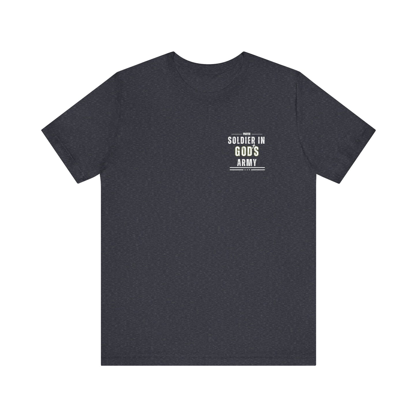Prayer Soldier In God's Army - Unisex Jersey Short Sleeve Tee