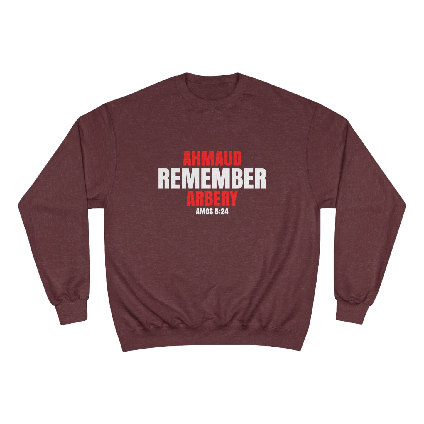 The Remember Series-Ahmaud Arbery-Champion Sweatshirt