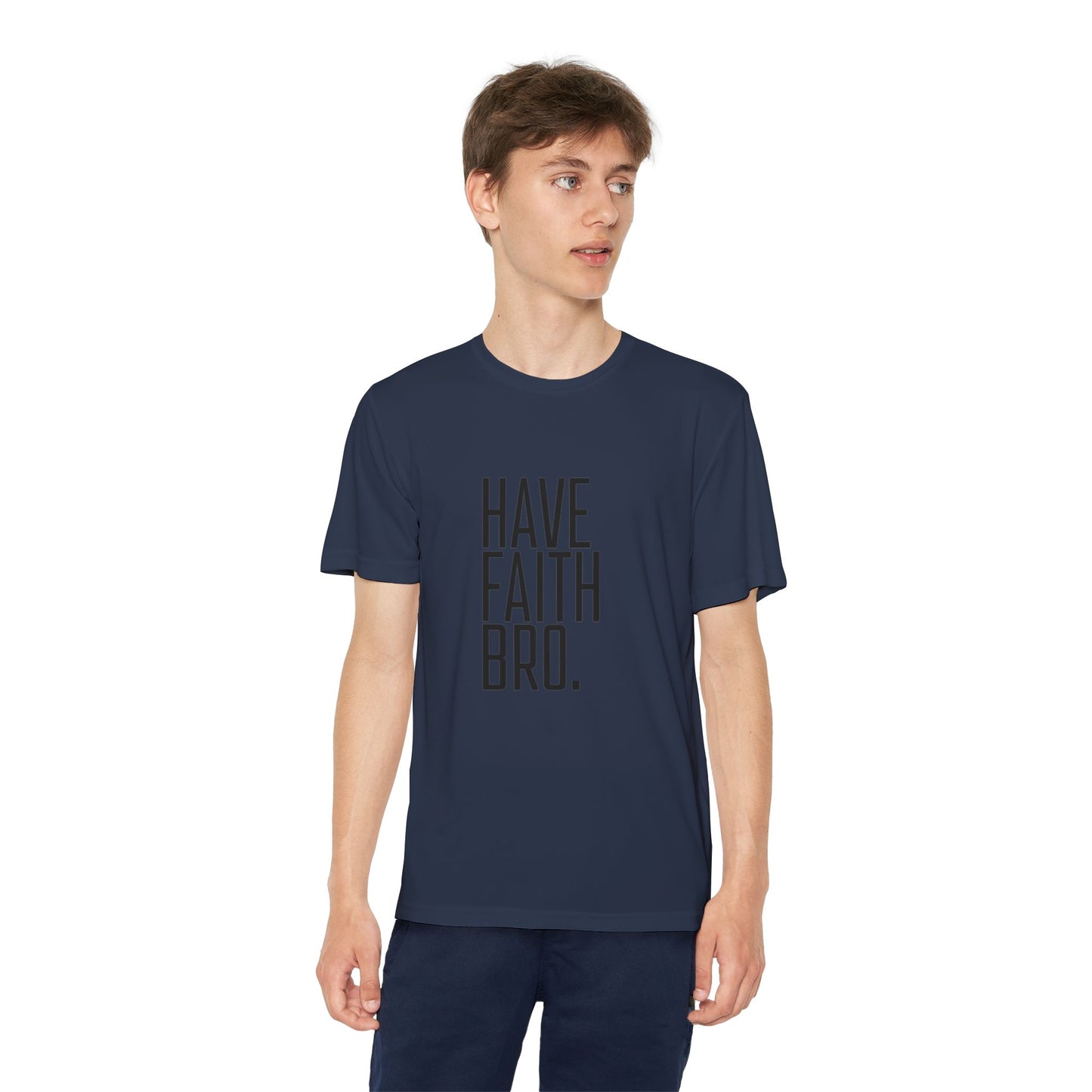 Have Faith Bro Youth Sports Tee