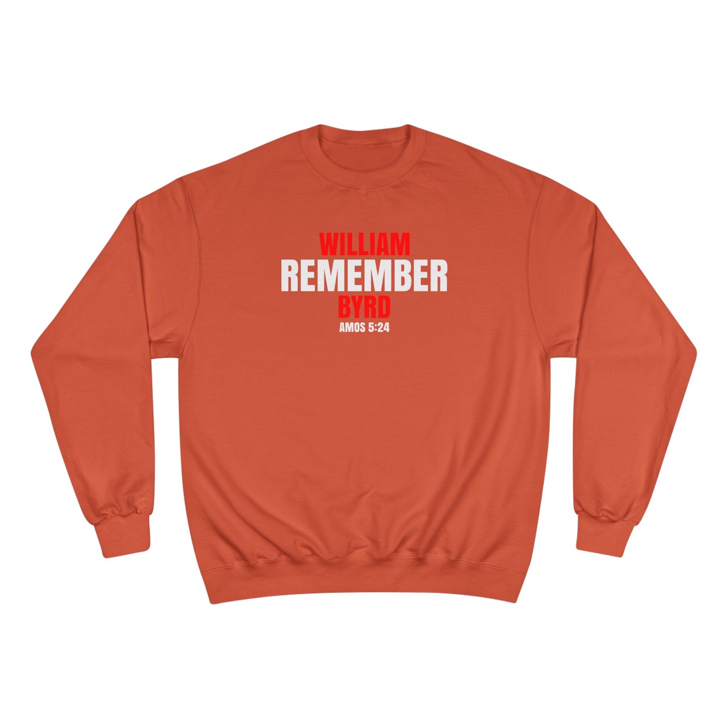 The Remember Series-William Byrd-Champion Sweatshirt
