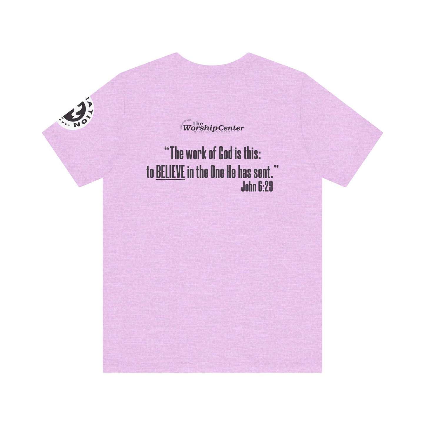 DREAM TEAM John 6:29 "Believe" Short Sleeve Tee