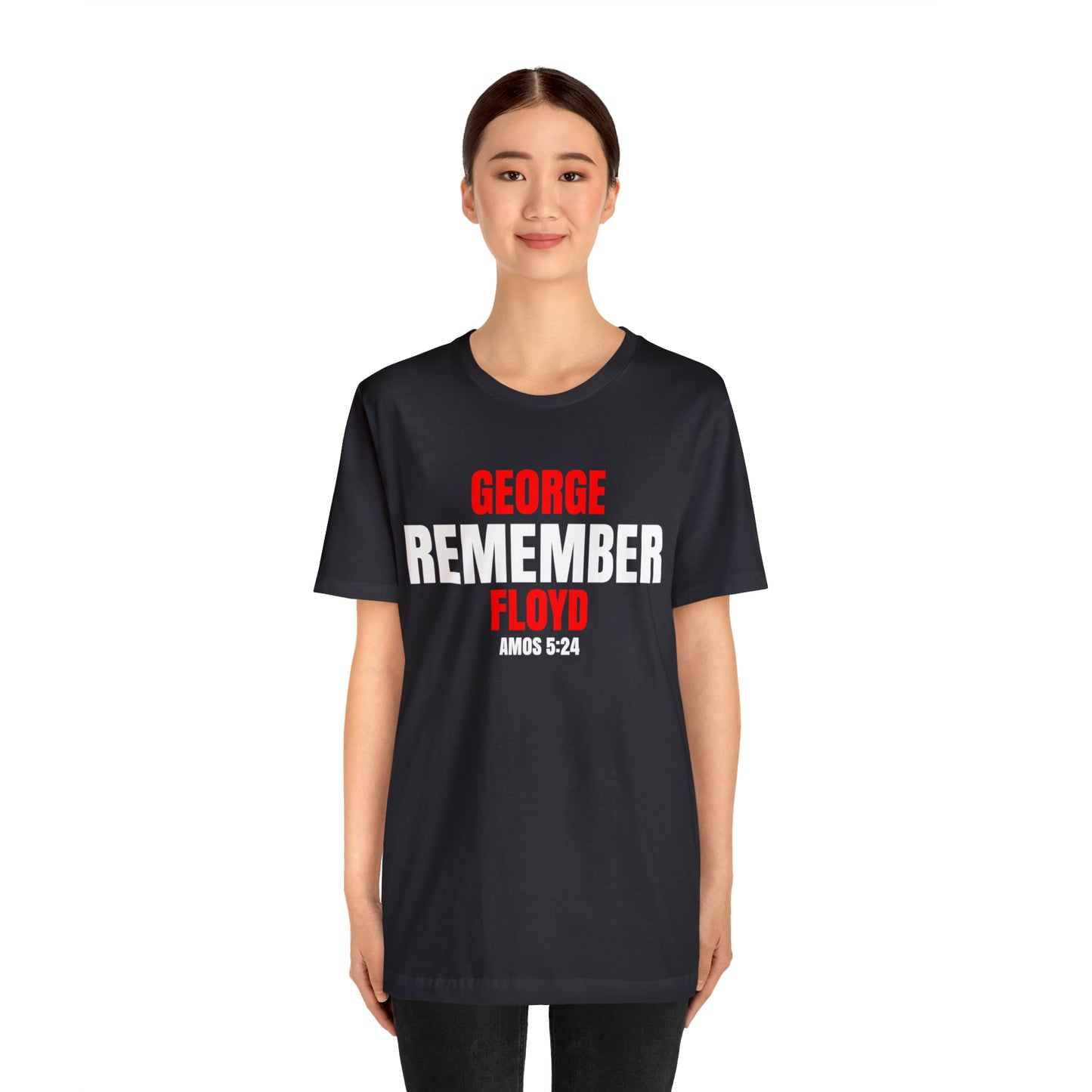 The Remember Series-George Floyd-Unisex Jersey Short Sleeve Tee