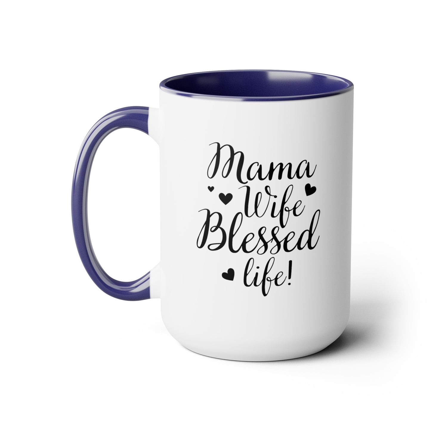 Mama, Wife, Blessed Life - Two-Tone Coffee Mugs, 15oz