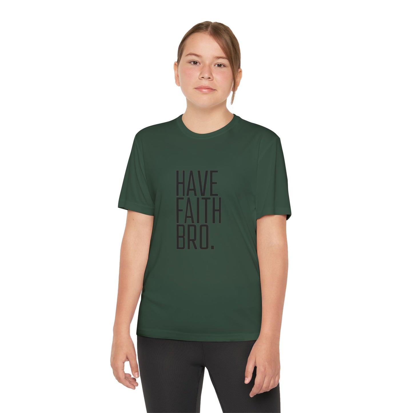 Have Faith Bro Youth Sports Tee