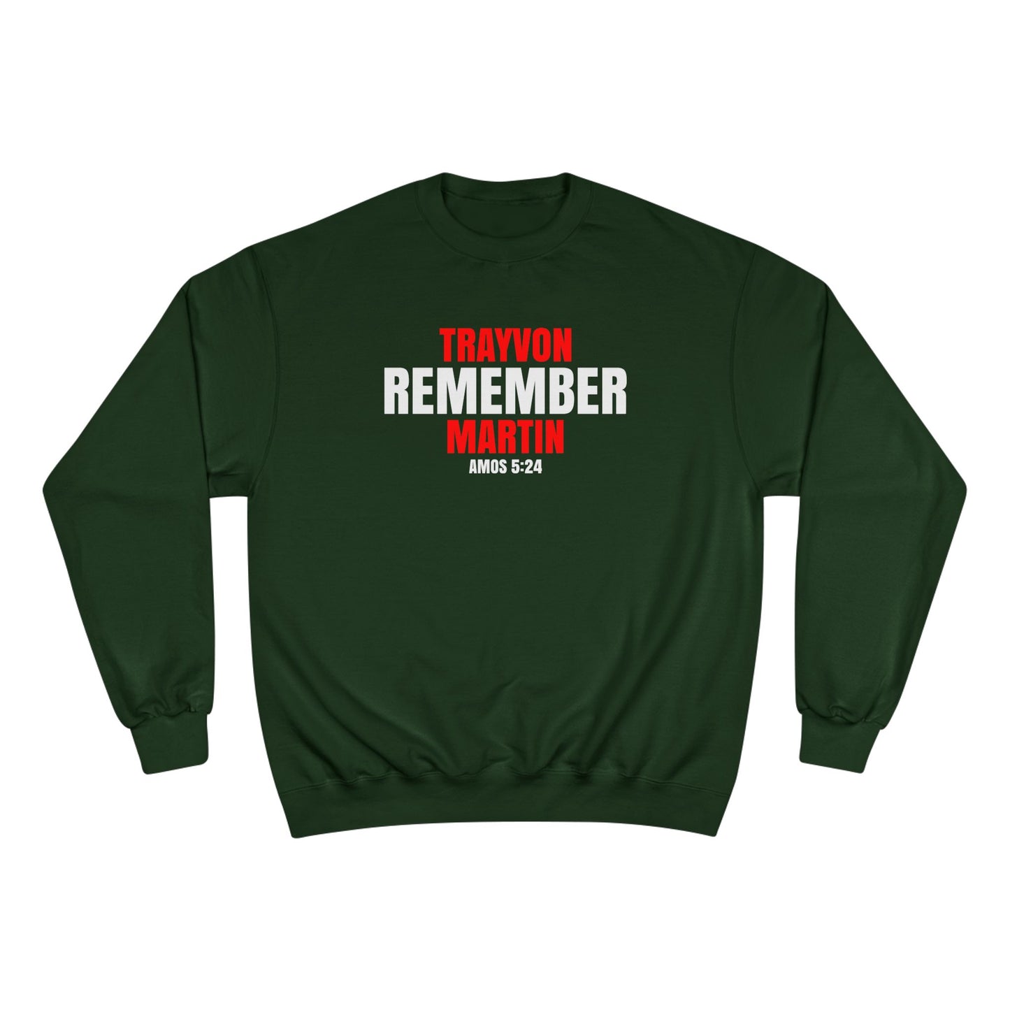 The Remember Series-Trayvon Martin-Champion Sweatshirt