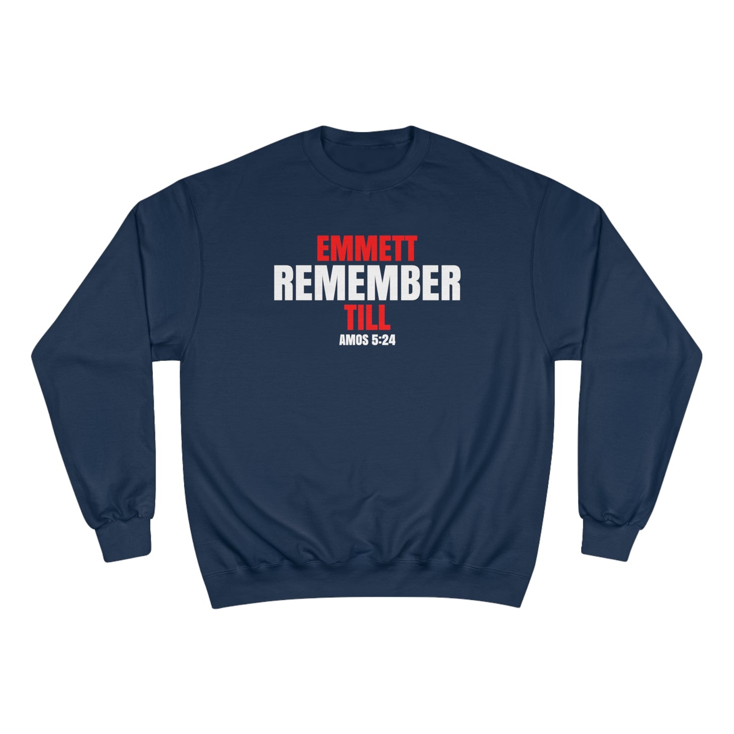 The Remember Series-Emmett Till-Champion Sweatshirt