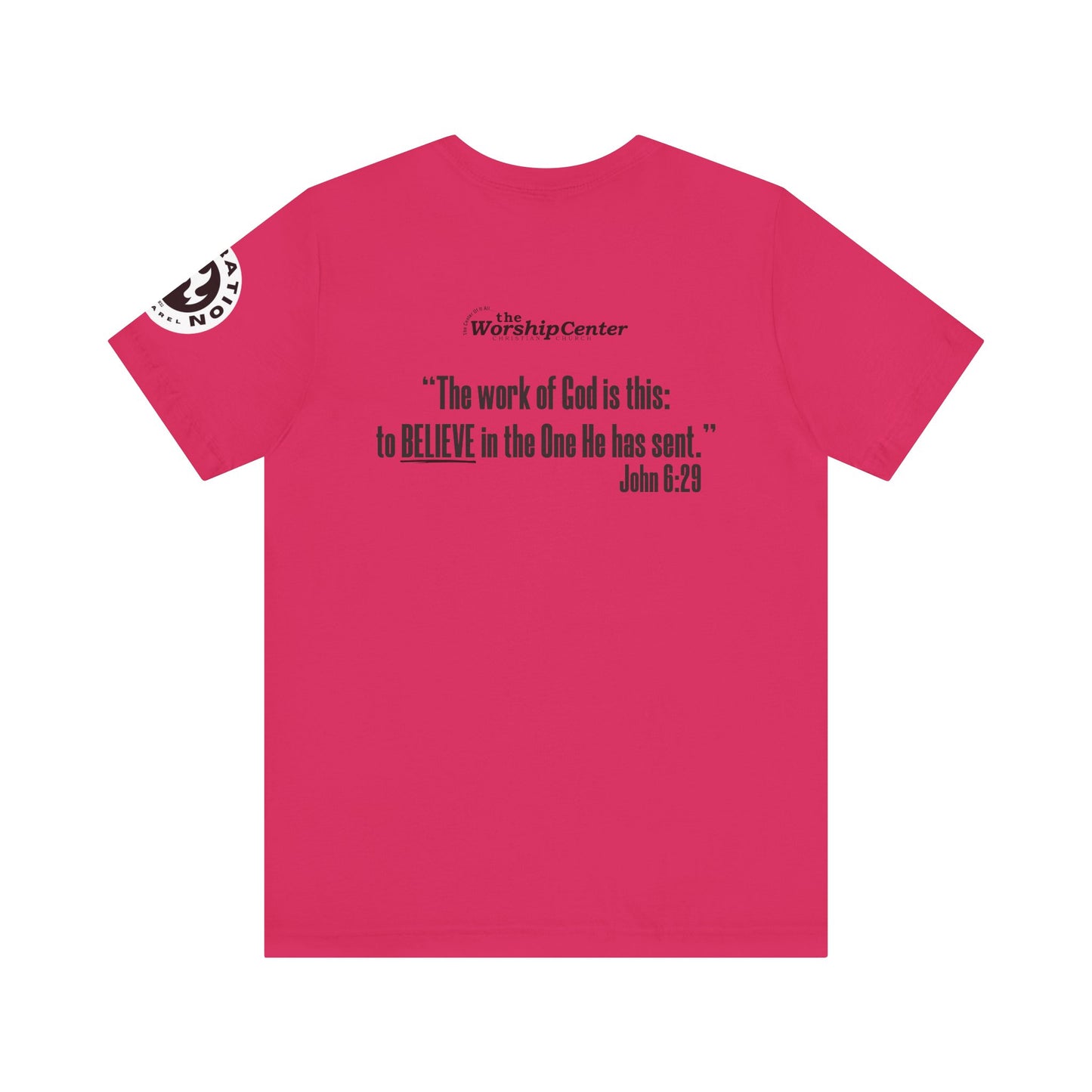 DREAM TEAM John 6:29 "Believe" Short Sleeve Tee